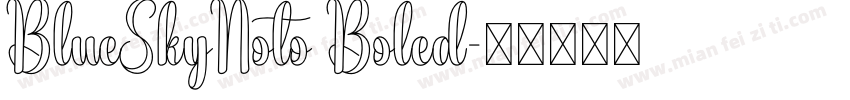 BlueSkyNoto Boled字体转换